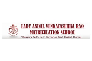 Lady Andal Venkatasubba Rao Matriculation School - Chetpet, Chennai
