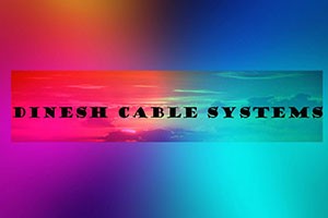 Dinesh Cable Systems - Iyyappanthangal, Chennai