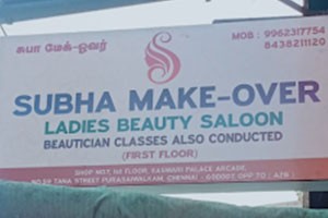 Subha Make Over Ladies Beauty Salon - Purasawalkam, Chennai