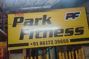 The Park Fitness - Barrackpore, Kolkata
