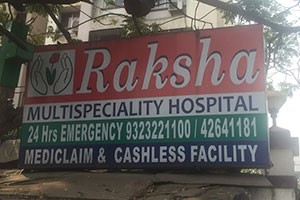 Raksha Multispeciality Hospital - Malad West, Mumbai
